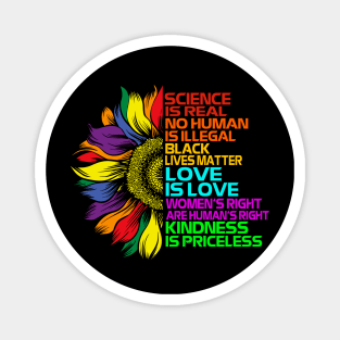 Sunflower Rainbow Science Is Real Black Lives Matter LGBT Magnet